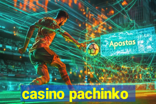 casino pachinko