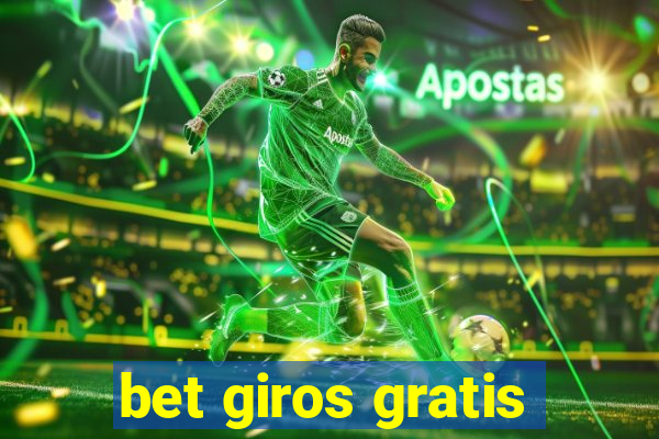 bet giros gratis