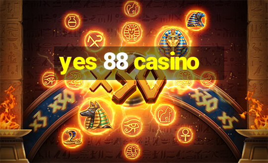 yes 88 casino