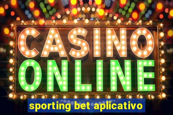 sporting bet aplicativo