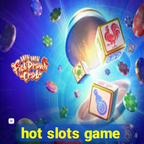 hot slots game