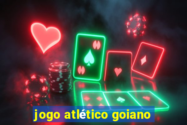 jogo atlético goiano