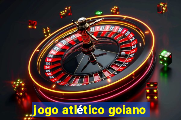 jogo atlético goiano