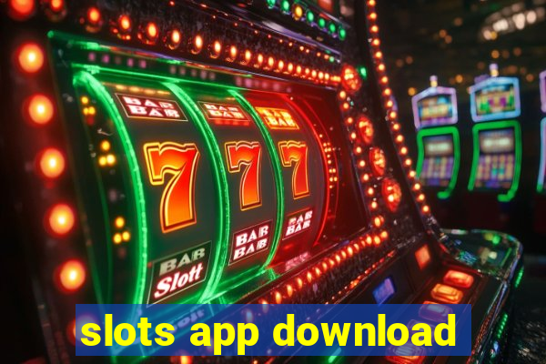 slots app download