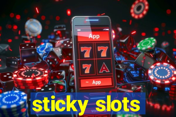 sticky slots