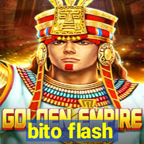 bito flash