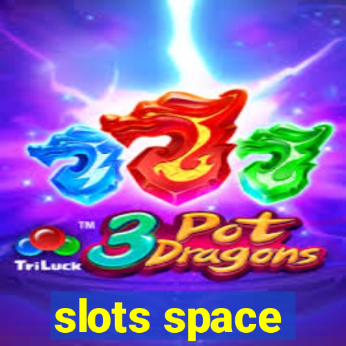 slots space