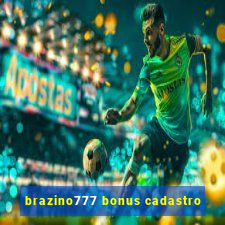 brazino777 bonus cadastro