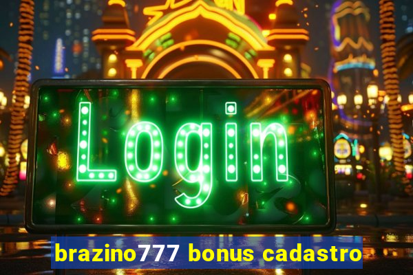 brazino777 bonus cadastro