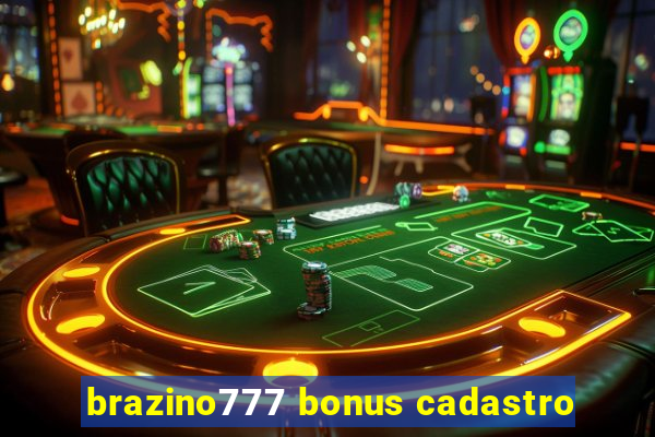 brazino777 bonus cadastro