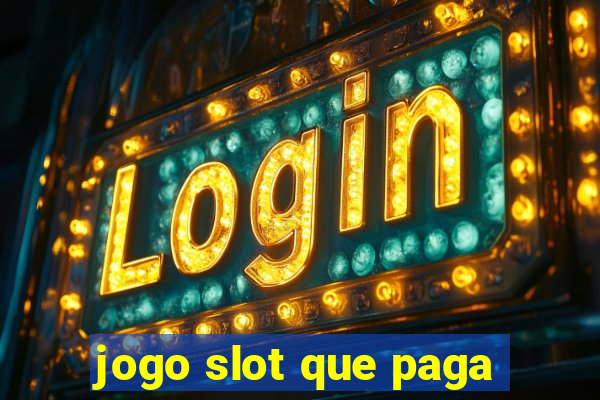 jogo slot que paga