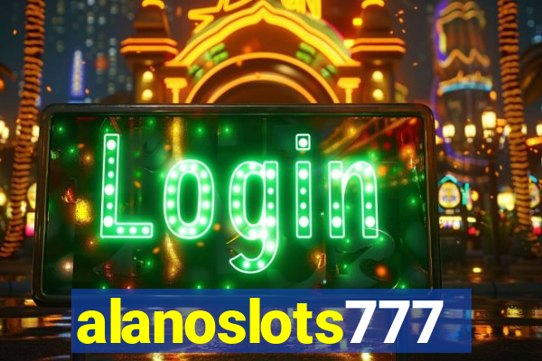 alanoslots777