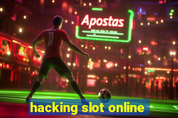 hacking slot online