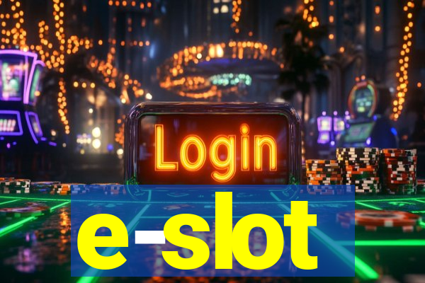 e-slot