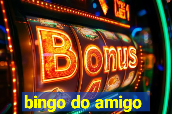 bingo do amigo