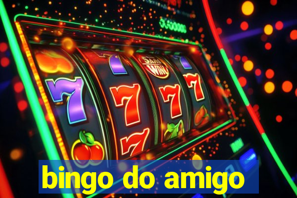 bingo do amigo