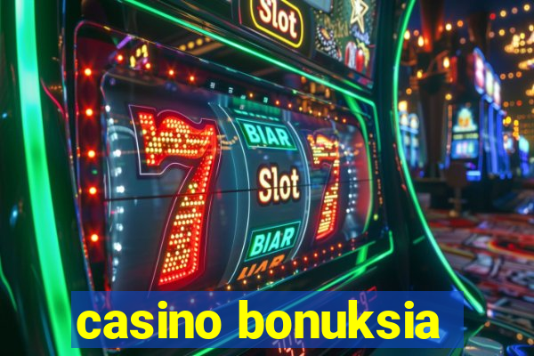 casino bonuksia