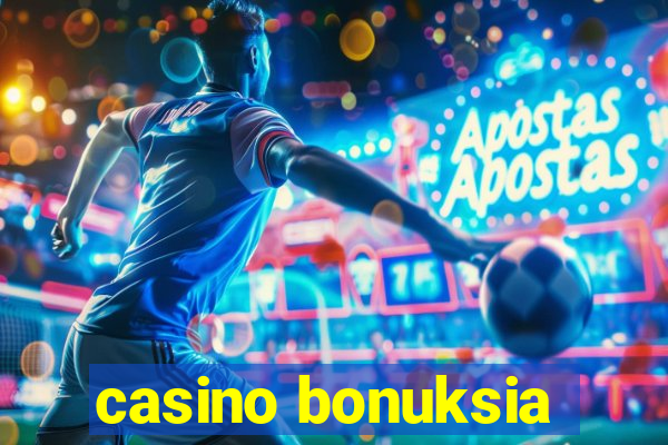 casino bonuksia