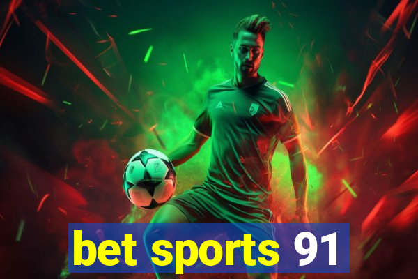 bet sports 91