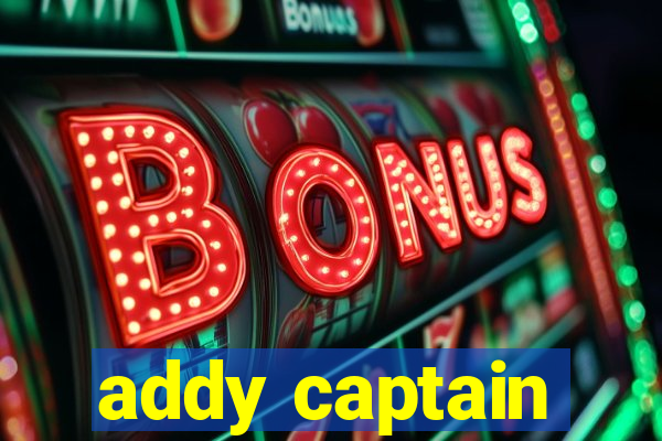 addy captain