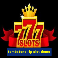 tombstone rip slot demo