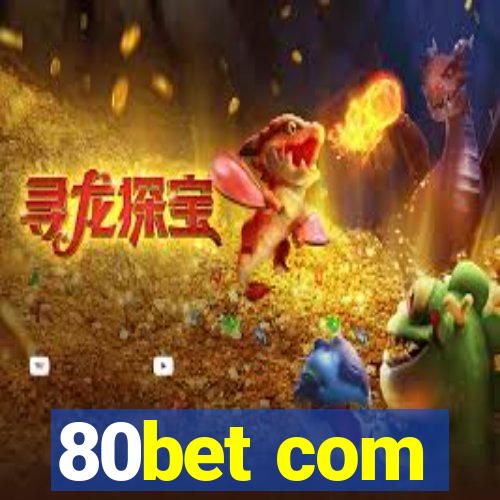 80bet com