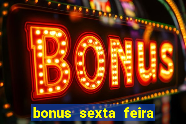 bonus sexta feira feliz 1xbet