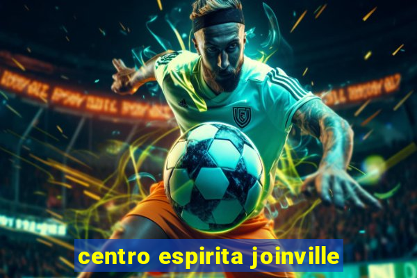 centro espirita joinville