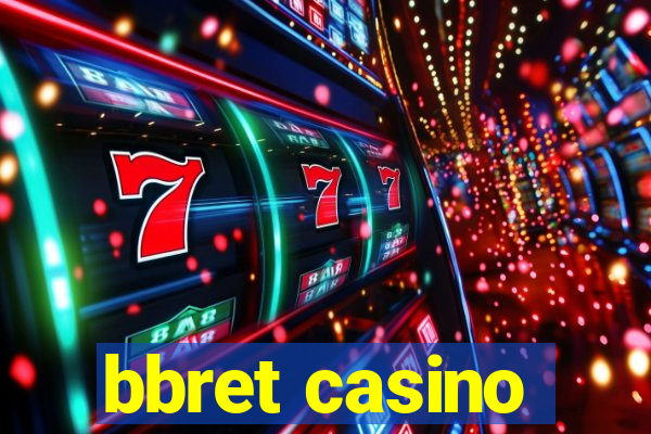 bbret casino