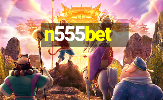 n555bet