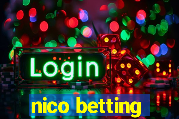 nico betting