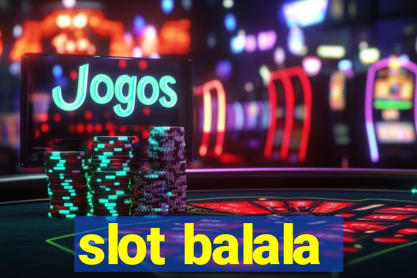 slot balala