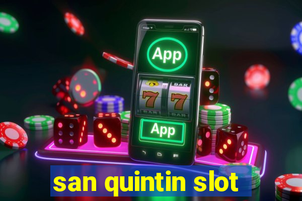 san quintin slot