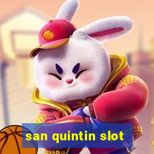 san quintin slot