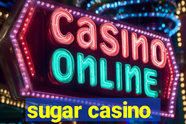 sugar casino