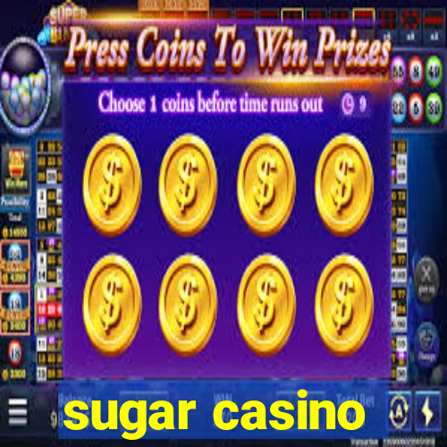 sugar casino