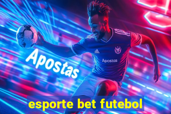 esporte bet futebol