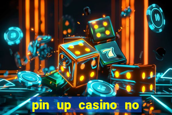 pin up casino no deposit bonus code