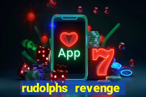 rudolphs revenge slot machine