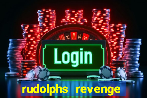 rudolphs revenge slot machine