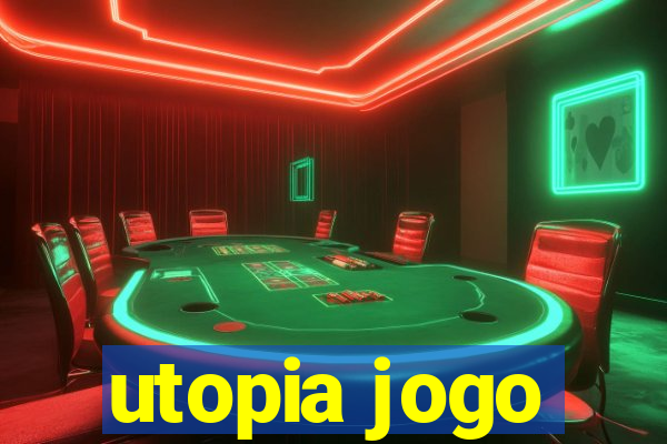 utopia jogo