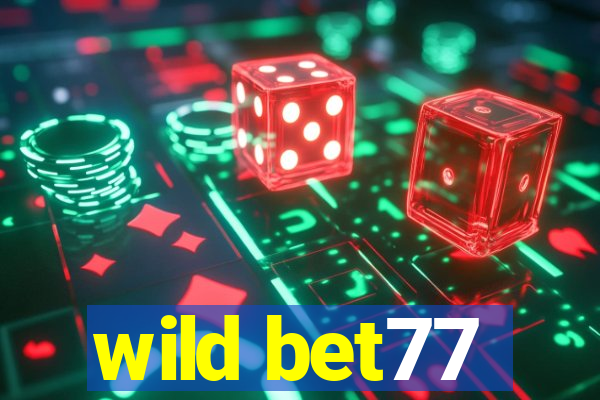 wild bet77