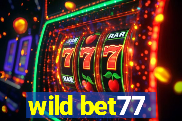 wild bet77