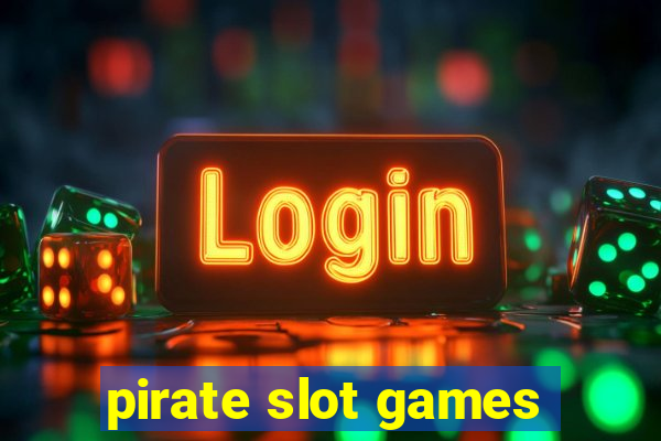 pirate slot games