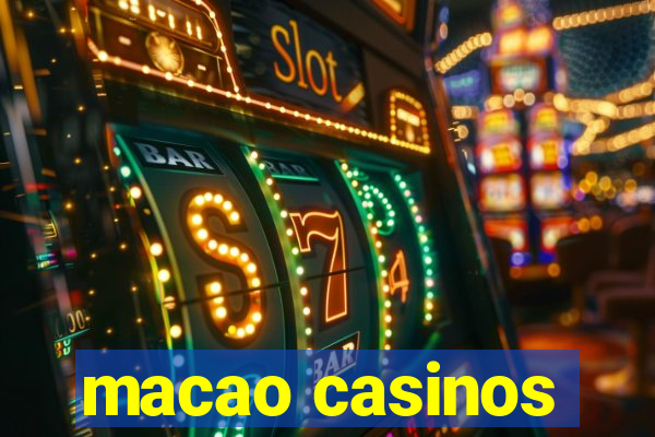 macao casinos