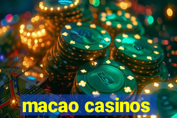 macao casinos