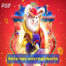 beta two microglobulin