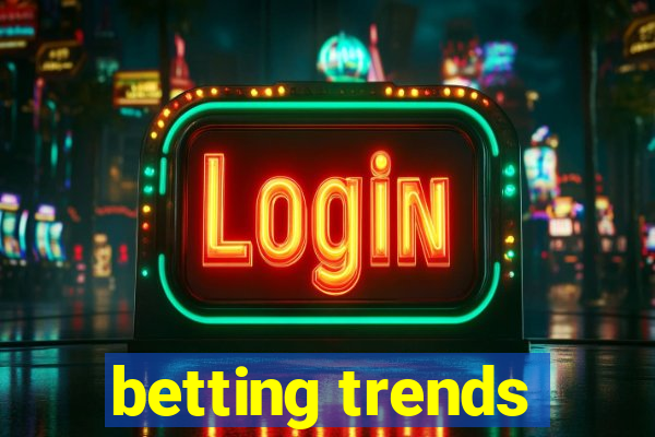 betting trends