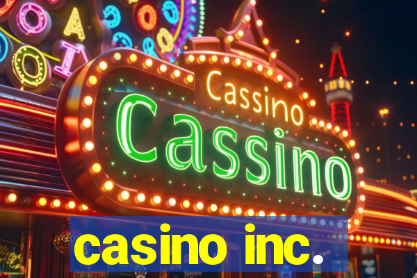 casino inc.