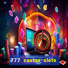 777 casino slots las vegas